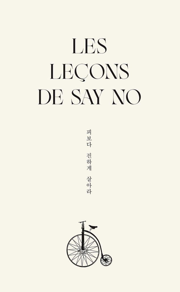 [9782749960753] Les leçons de Say No
