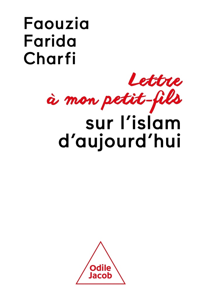 [9782415013561] Lettre à mon petit-fils sur l'islam d'aujourd'hui
