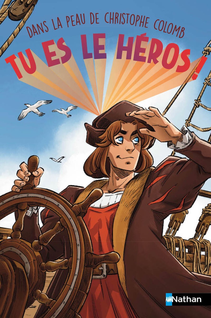 [9782095059682] Tu es le héros ! Dans la peau de Christophe Colomb