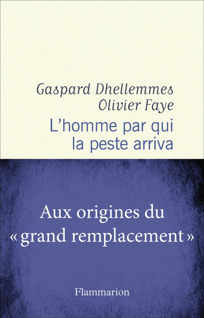 [9782080425720] L'homme par qui la peste arriva