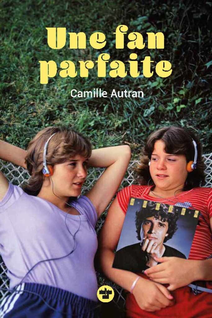 [9782749183251] Une fan parfaite