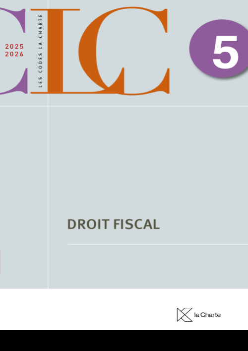 [9782874037016] CODE LA CHARTE 5 – Droit Fiscal 2025-2026
