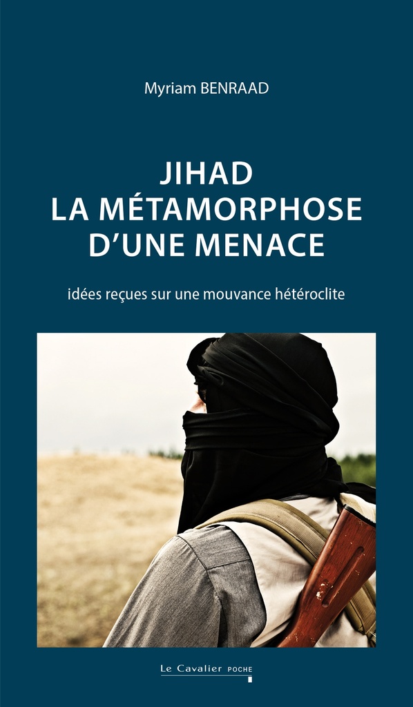 [9791031807874] Jihad : la métamorphose d'une menace