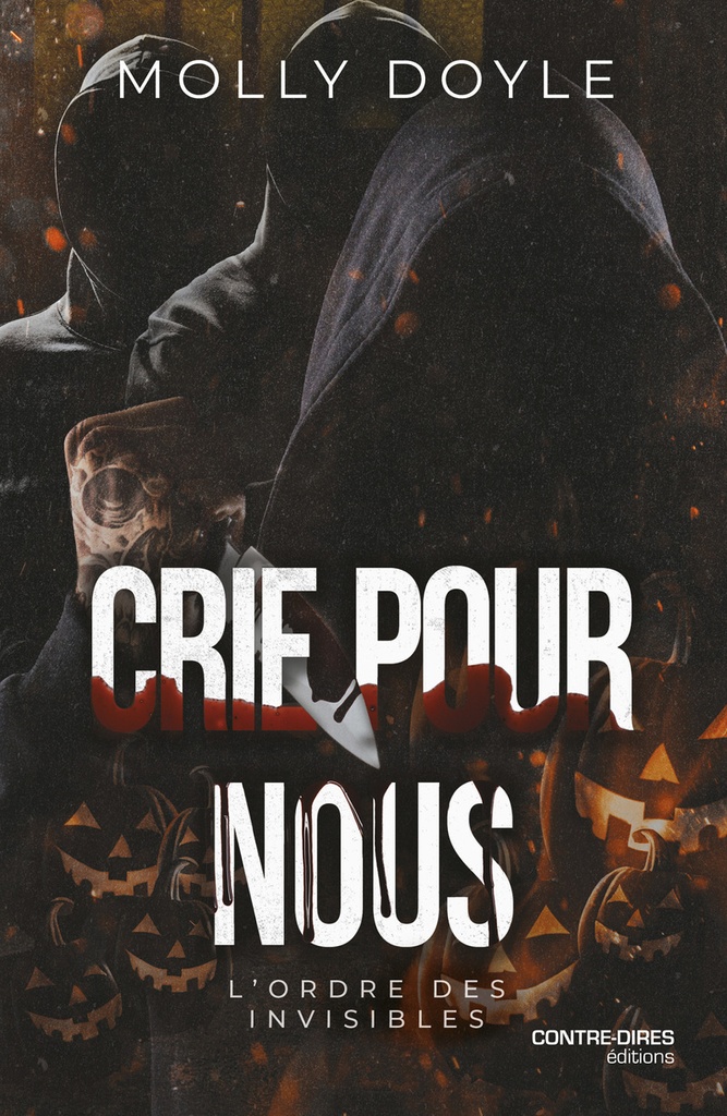 [9782386900457] Crie pour nous - L'Ordre des Invisibles
