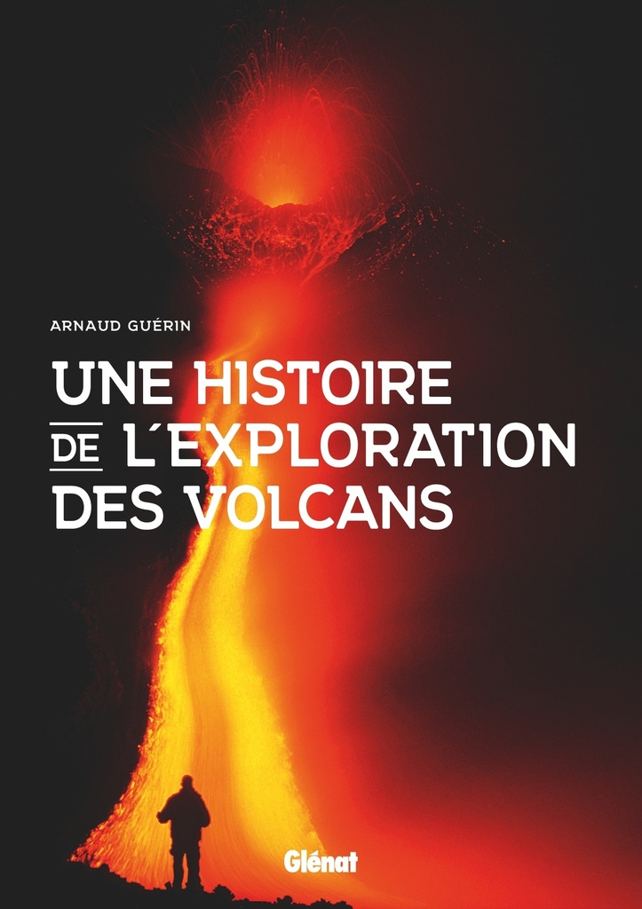 [9782344061640] Une histoire de l'exploration des volcans