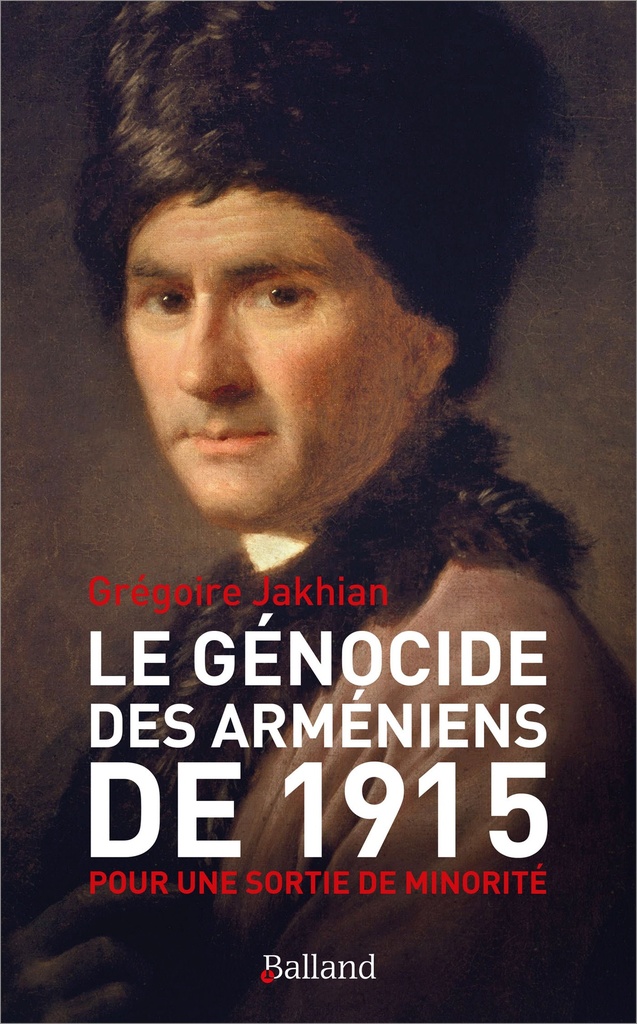 [9782940556991] Le génocide des Arméniens de 1915