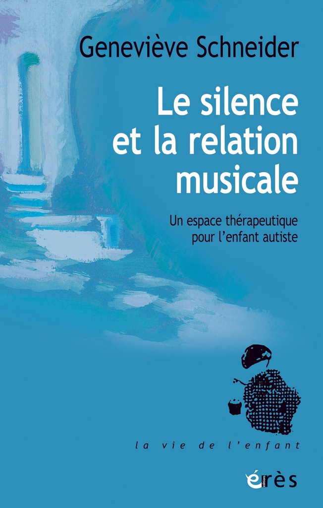 [9782749285177] Le silence et la relation musicale