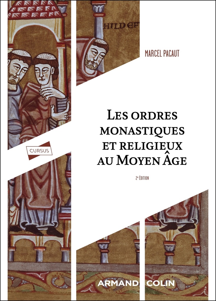 [9782200643324] Les ordres monastiques et religieux au Moyen Âge - 2e éd.