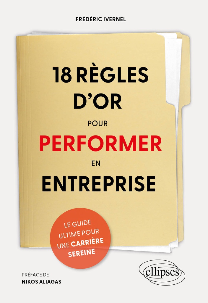 [9782340111196] 18 règles d'or pour performer en entreprise