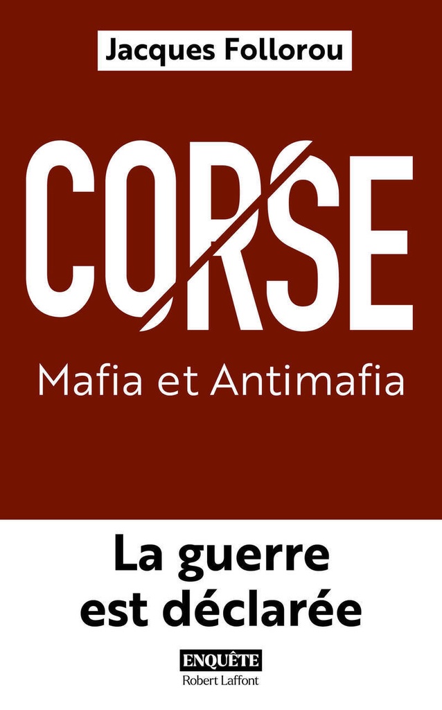 [9782221283837] Corse : Mafia et Antimafia - La guerre est déclarée