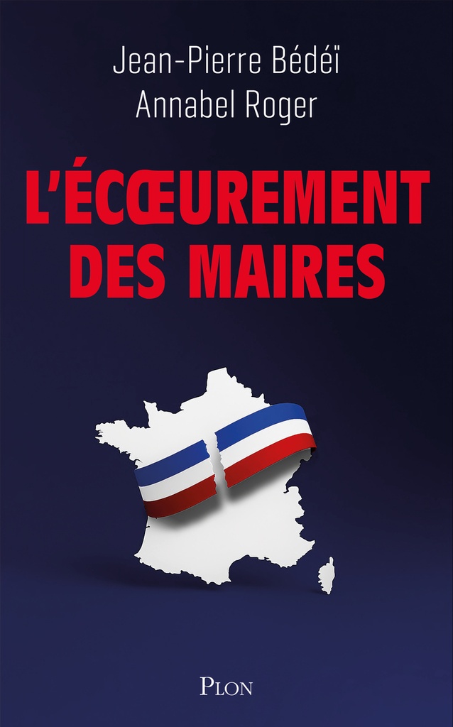 [9782259322959] L'Écoeurement des maires