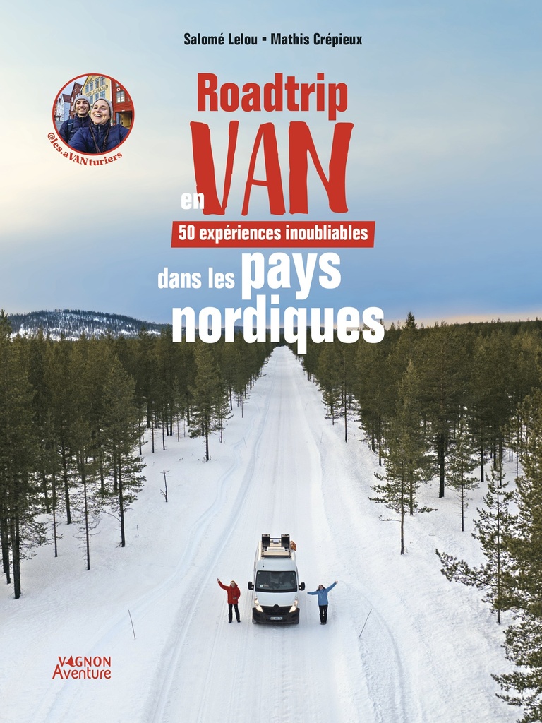 [9791027109708] Roadtrip en van - 50 expériences inoubliables dans les pays nordiques