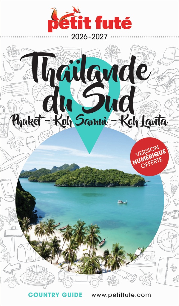 [9782305124674] Guide Thaïlande Sud 2026/2027 Petit Futé: Phuket / Koh Samui / Koh Lanta