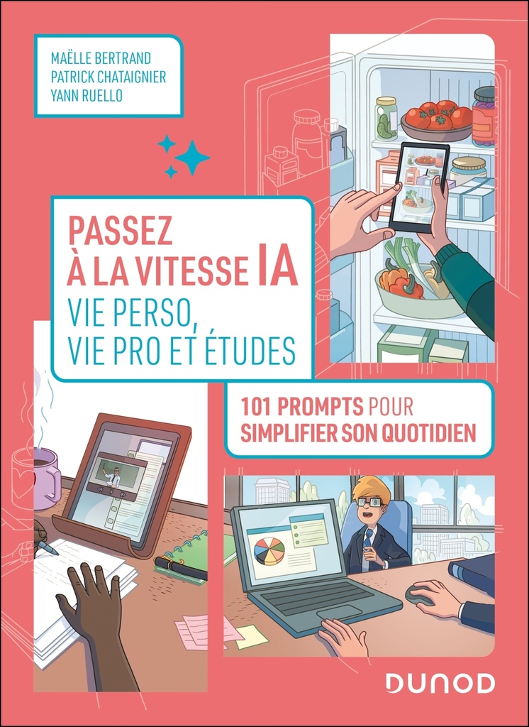 [9782100889471] Passez à la vitesse IA : vie perso, vie pro et études