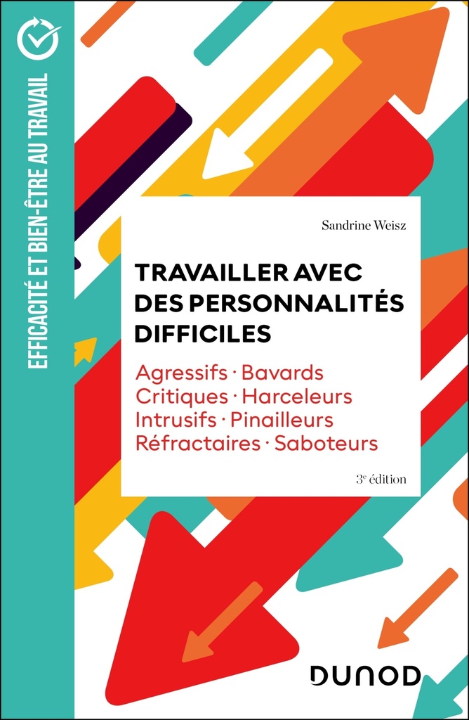 [9782100885961] Travailler avec des personnalités difficiles - 3e éd.