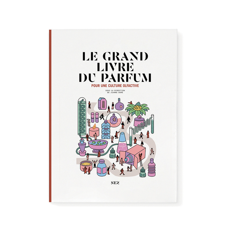 [9782491567927] Le Grand Livre du parfum - Troisième édition