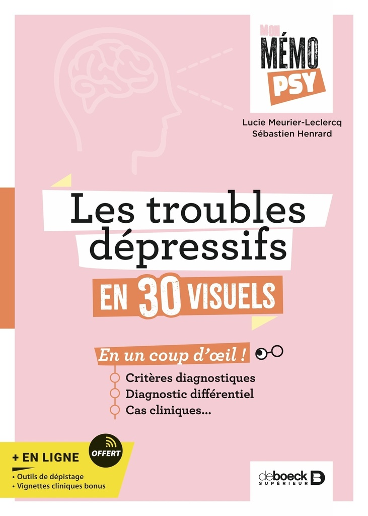 [9782807373181] Mon mémo psy - Les troubles dépressifs en 30 visuels