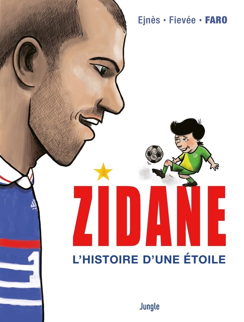 [9782822245111] Zidane, l'histoire d'une étoile