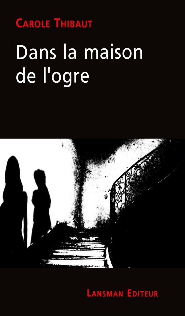 [9782807104563] Dans la maison de l'ogre