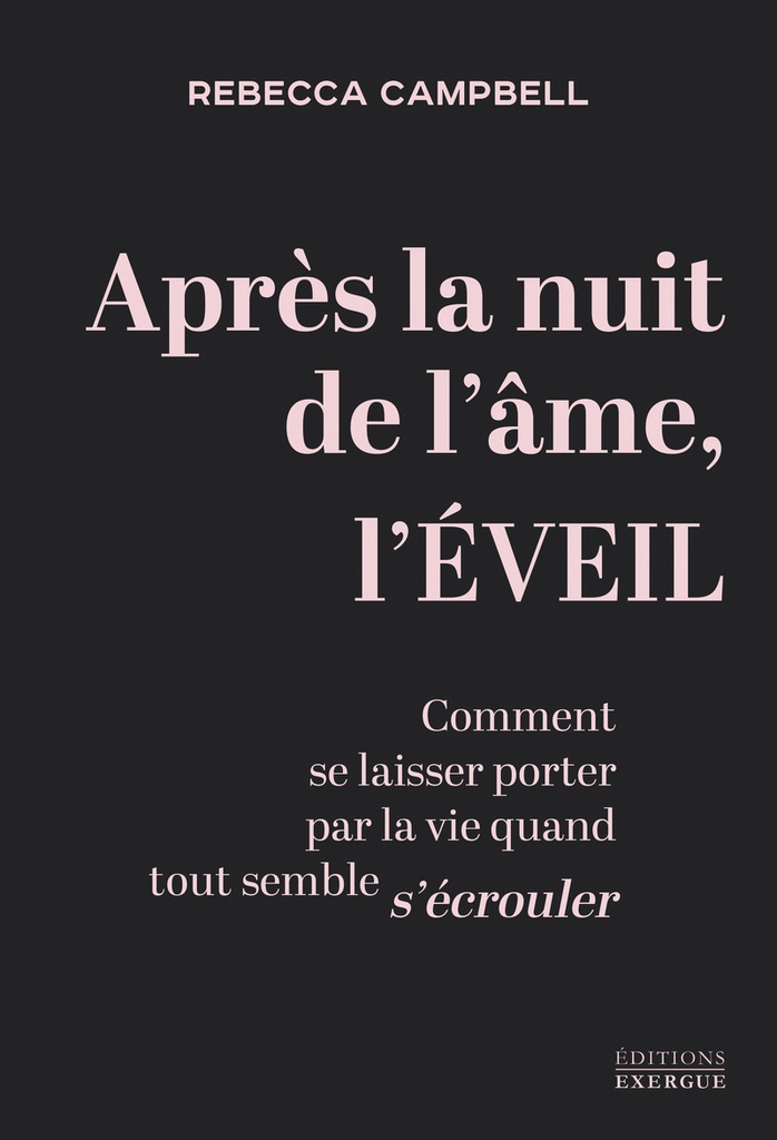 [9782385383053] Après la nuit de l'âme, l'Éveil - Comment se laisser porter par la vie quand tout semble s'écrouler