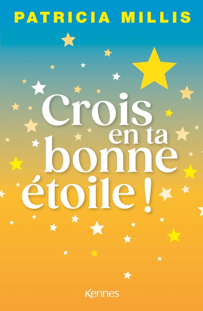 [9782931300282] Crois en ta bonne étoile