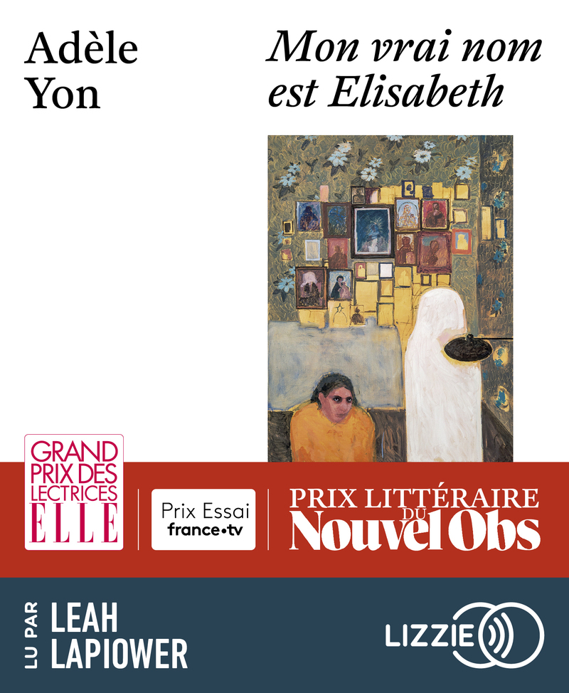 [9791036645969] Mon vrai nom est Elisabeth