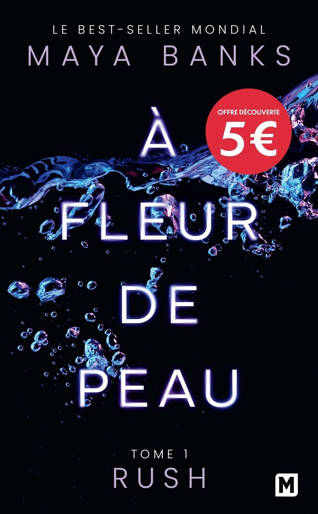 [9782811228620] À Fleur de peau, T1 : Rush