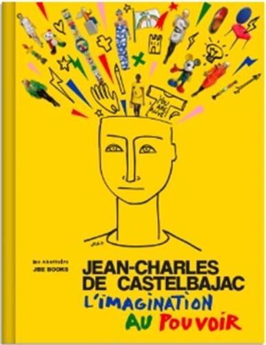 [9782365681315] Jean-Charles de Castelbajac L Imagination au Pouvoir /franCais