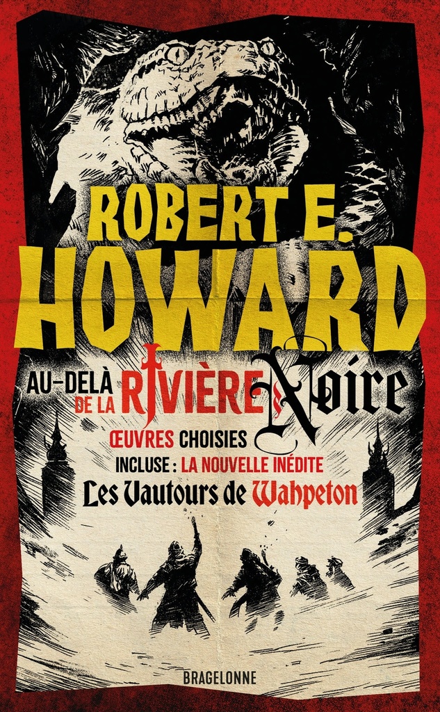 [9791028137540] Le meilleur de Robert E. Howard, T1 : Au-delà de la rivière Noire