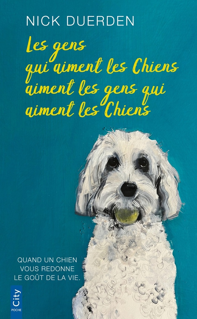 [9782824627038] Les gens qui aiment les chiens aiment les gens qui aiment les chiens