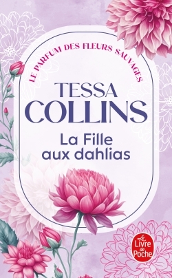 [9782253256649] La Fille aux dahlias (Le Parfum des fleurs sauvages, Tome 1)