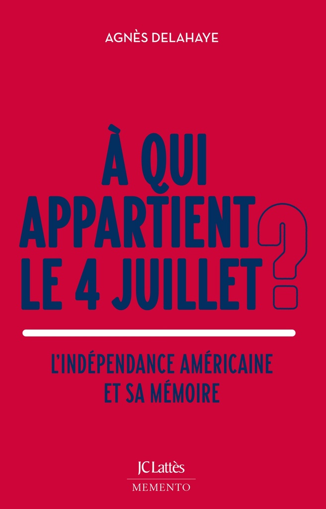 [9782709676427] À qui appartient le 4 juillet ?