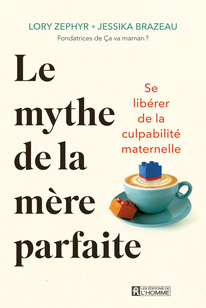 [9782761964098] Le mythe de la mère parfaite - Se libérer de la culpabilité maternelle