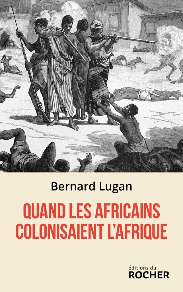 [9782268112770] Quand les Africains colonisaient l'Afrique