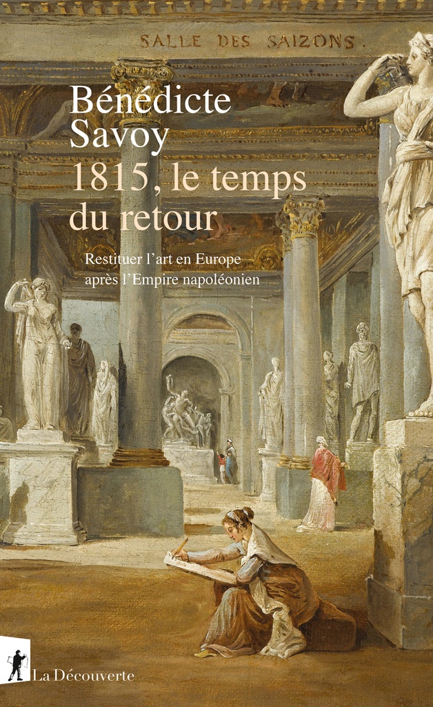 [9782348090325] 1815, le temps du retour - Restituer l'art en Europe après l'Empire napoléonien