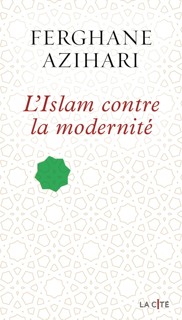 [9782258201408] L'Islam contre la modernité