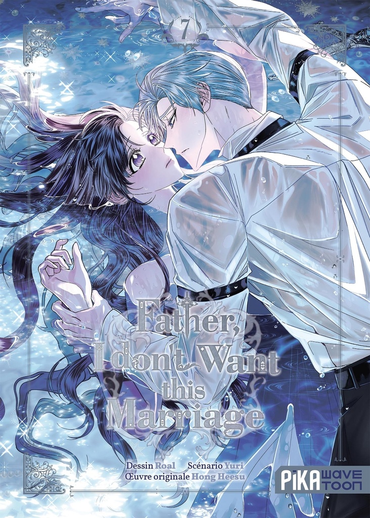 [9782811688905] Father, I don't want this marriage T07