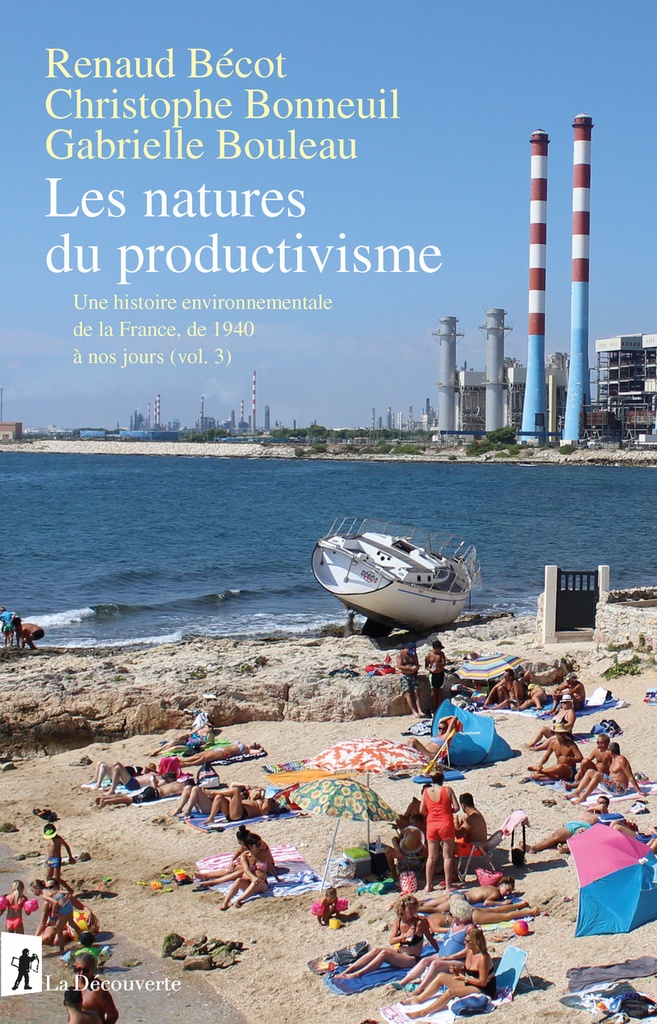 [9782348084423] Les natures du productivisme - Une histoire environnementale de la France, de 1940 à nos jours - Volume 3
