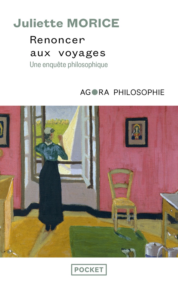[9782266354677] Renoncer aux voyages - Une enquête philosophique
