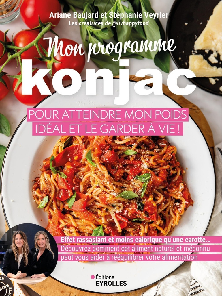 [9782416021602] Mon programme konjac pour atteindre mon poids idéal et le garder à vie !