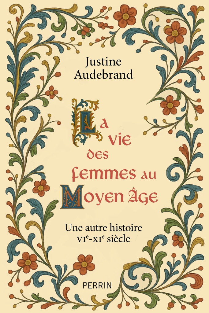 [9782262104962] La vie des femmes au Moyen Âge - Une autre histoire VIe - XIe siècle
