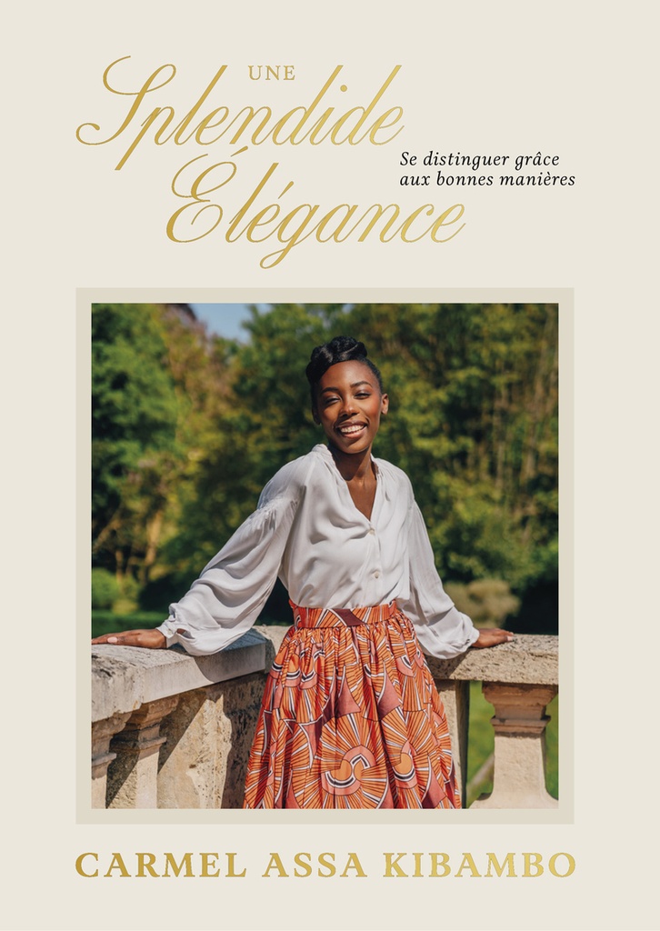 [9782221280522] Une splendide élégance - Se distinguer grâce aux bonnes manières