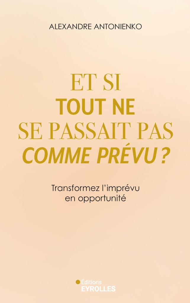 [9782416022593] Et si tout ne se passait pas comme prévu ?
