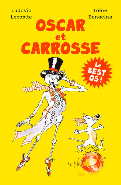 [9782211352857] Oscar et Carrosse - Le best os !