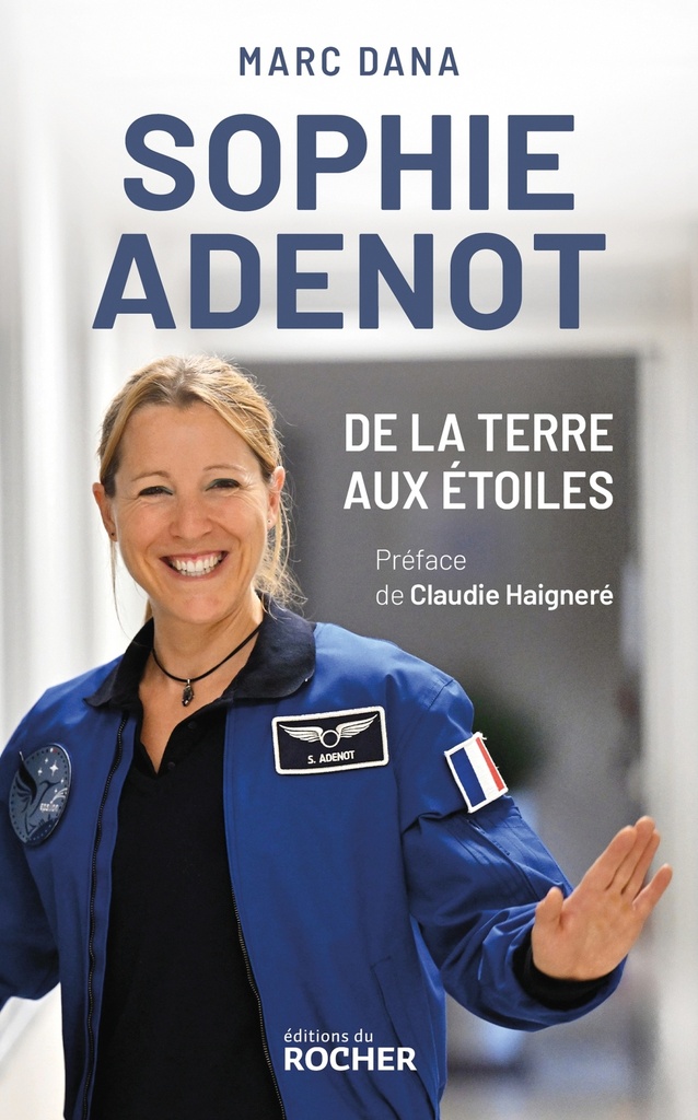 [9782268112992] Sophie Adenot, de la Terre aux étoiles