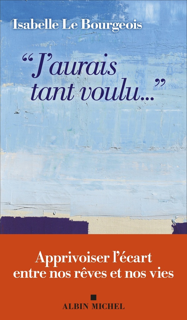 [9782226504517] "J'aurais tant voulu..."