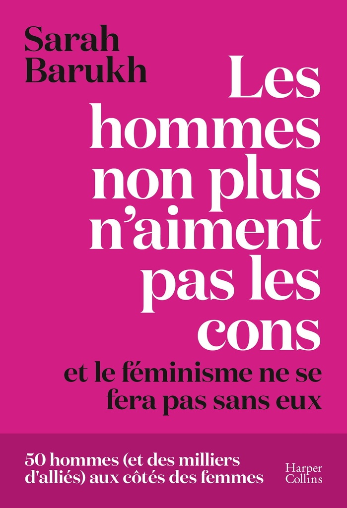 [9791033916024] Les hommes non plus n'aiment pas les cons... et le féminisme ne se fera pas sans eux