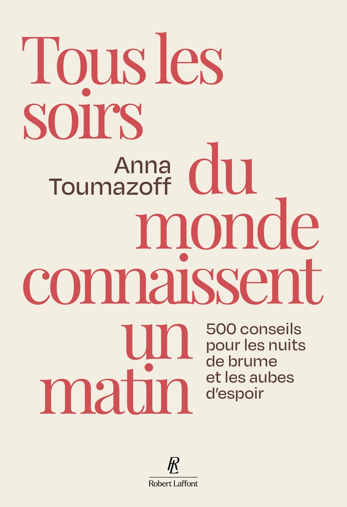 [9782221274361] Tous les soirs du monde connaissent un matin - 500 conseils pour les nuits de brume et les aubes d'espoir