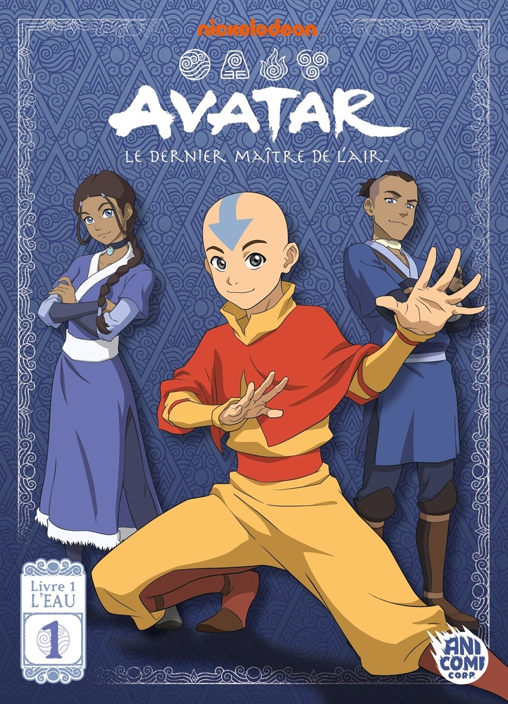 [9791043307331] Avatar, le dernier maître de l'air - Livre 1 : L'Eau - T01 - Anime Comics