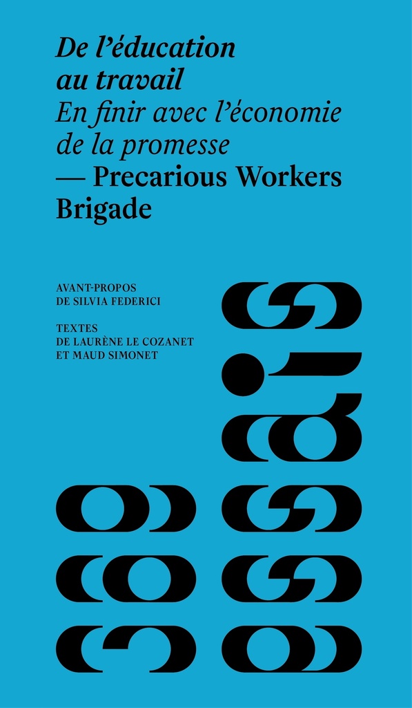 [9782490148189] DE L'EDUCATION AU TRAVAIL : EN FINIR AVEC L'ECONOMIE DE LA PROMESSE
